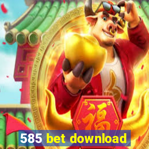 585 bet download